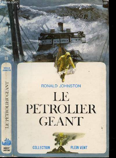 LE PERTROLIER GEANT- COLLECTION PLEIN VENT N55