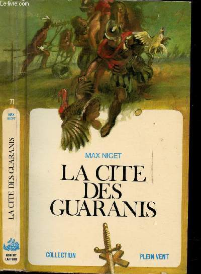 LA CITE DES GUARANIS- COLLECTION PLEIN VENT N71