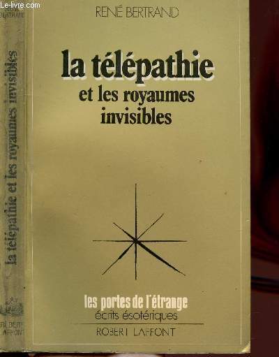 LA TELEPATHIE ET LES ROYAUMES INVISIBLES - COLLECTION LES PORTES DE L'ETRANGE