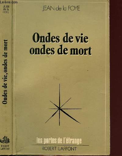 ONDES DE VIE ONDES DE MORT - COLLECTION LES PORTES DE L'ETRANGE
