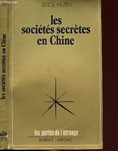 LES SOCIETES SECRETES EN CHINE - COLLECTION LES PORTES DE L'ETRANGE