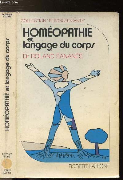 HOMEOPATHIE ET LANGAGE DU COPRS - COLLECTION 