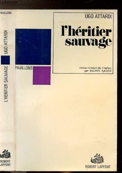 L'HERITIER SAUVAGE - COLLECTION PAVILLONS