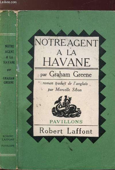 NOTRE AGENT A LA HAVANE - COLLECTION PAVILLONS