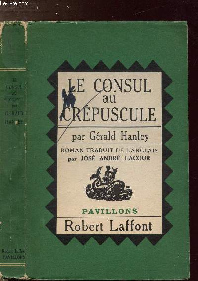 LE CONSUL AU CREPUSCULE - COLLECTION PAVILLONS