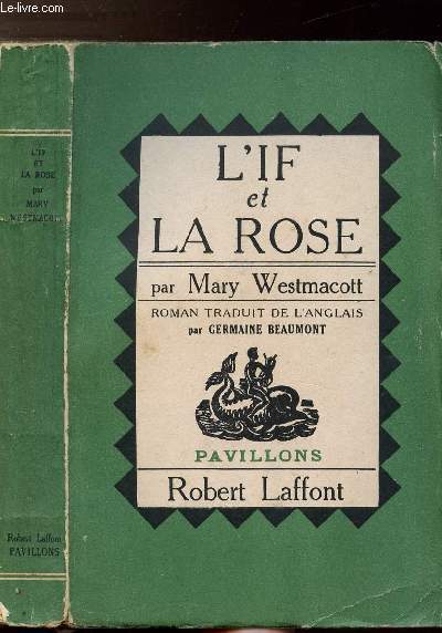 L'IF ET LA ROSE - COLLECTION PAVILLONS - WESTMACOTT MARY. - 1950 - Afbeelding 1 van 1