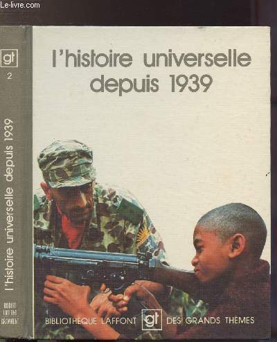 L'HISTOIRE UNIVERSELLE DEPUIS 1939 - COLLECTION 