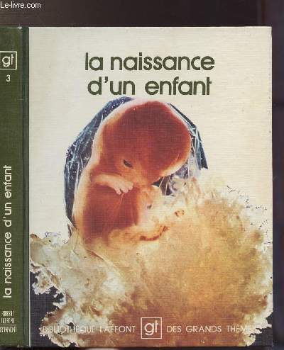 LA NAISSANCE D'UN ENFANT - COLLECTION 
