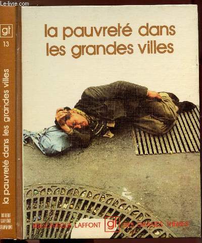 LA PAUVRETE DANS LES GRANDES VILLES - COLLECTION 