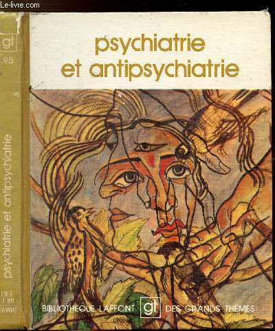 PSYCHIATRIE ET ANTIPSYCHIATRIE - COLLECTION 