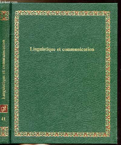 LINGUISTIQUE ET COMMUNICATION - COLLECTION BIBLIOTHEQUE LAFFONT DES GRANDS THEMES N41