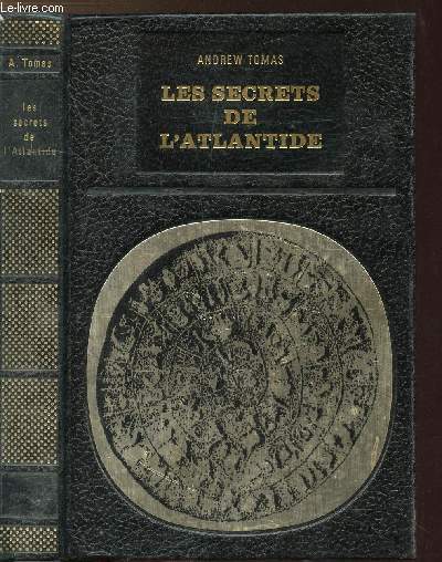 LES SECRETS DE L'ATLANTIDE - COLLECTION BIBLIOTHEQUE DES GRANDES ENIGMES