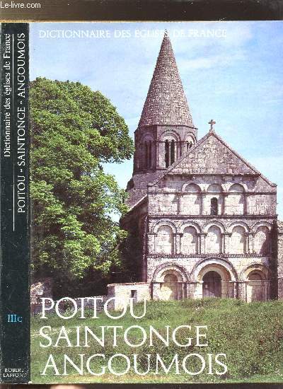 DICTIONNAIRE DES EGLISES DE FRANCE - III C - POITOU SAINTONGE ANGOUMOIS