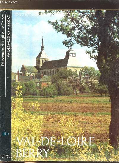 DICTIONNAIRE DES EGLISES DE FRANCE - III D - VAL-DE-LOIRE - BERRY