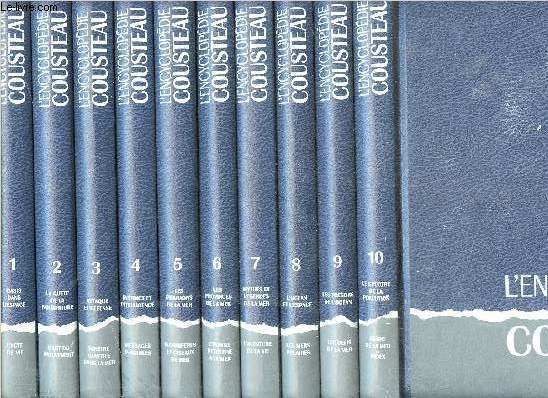 ENCYCLOPEDIE COUSTEAU - 10 VOLUMES -1+2+3+4+5+6+7+8+9+10 - Sommaire des titres : Oasis dans l' espace - l'Acte de vie - la qute de la nourriture - L' art du mouvement - Attaque & dfense - fentre ouverte dans la mer - instint & intelligeance ...