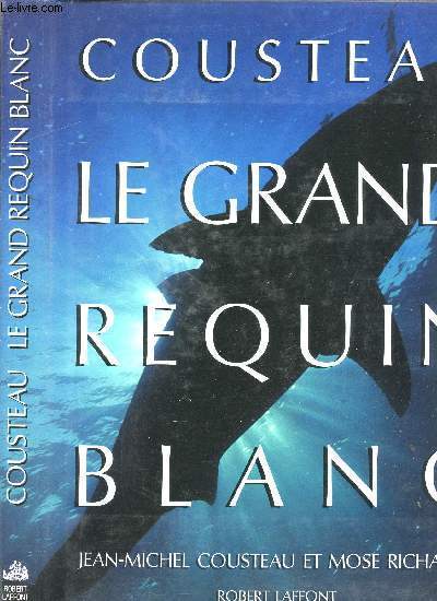 COUSTEAU LE GRAND REQUIN BLANC