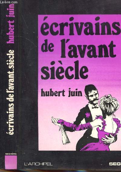 ECRIVAINS DE L'AVANT SIECLE