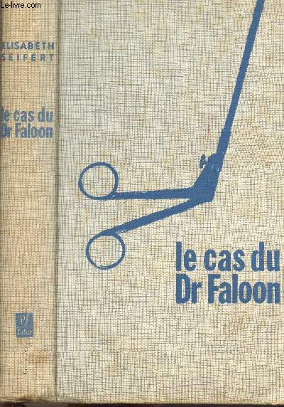 LE CAS DU DOCTEUR FALOON