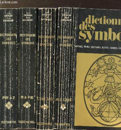 DICTIONNAIRE DES SYMBOLES - 4 VOLUMES - TOMES I+II+III+IV - A  CHE - CHE  G - H  PIE - PIE  Z