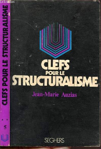 CLEFS POUR LE STRUCTURALISME - COLLECTION P.S. N5