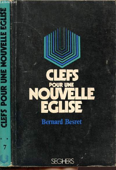 CLEFS POUR UNE NOUVELLE EGLISE - COLLECTION P.S. N7