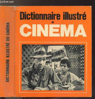 DICTIONNAIRE DU CINEMA - SUIVI D'UN REPERTOIRE DES PRINCIPAUX FILMS