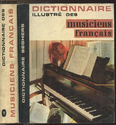 DICTIONNAIRE DES MUSICIENS FRANCAIS - COLLECTION DICTIONNAIRE ILLUSTRE N3
