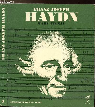 FRANZ-JOSPEH HAYDN - COLLECTION MUSICIENS DE TOUS LES TEMPS N3