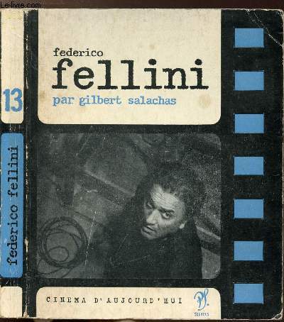 FEDERICO FELLINI - COLLECTION CINEMA D'AUJOURD'HUI N13