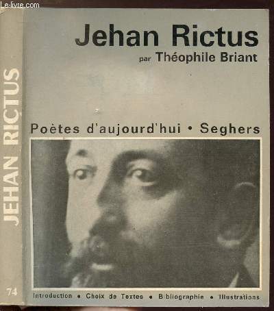 JEHAN RICTUS - COLLECTION POETES D'AUJOURD'HUI N74