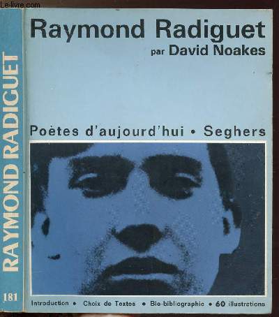 RAYMOND RADIGUET - COLLECTION POETES D'AUJOURD'HUI N181