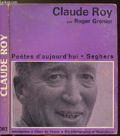 CLAUDE ROY - COLLECTION POETES D'AUJOURD'HUI N202