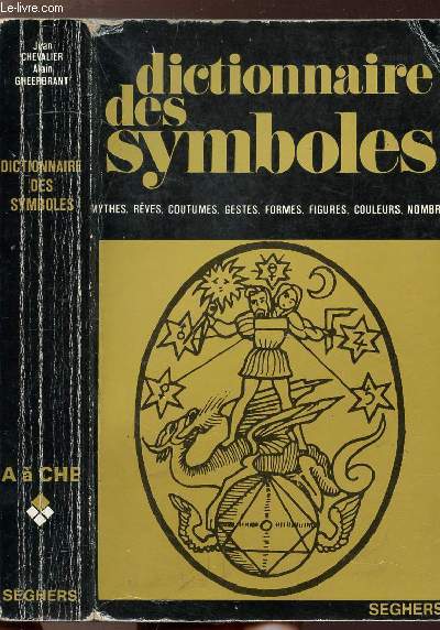DICTIONNAIRE DES SYMBOLES - DE A  CHE