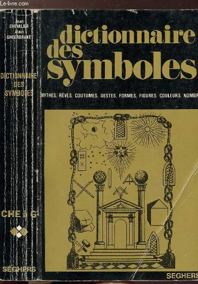 DICTIONNAIRE DES SYMBOLES - CHE A G