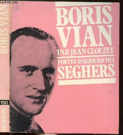 BORIS VIAN - COLLECTION POETES D'AUJOURD'HUI N150