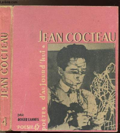 JEAN COCTEAU - COLLECTION POETES D'AUJOURD'HUI N4