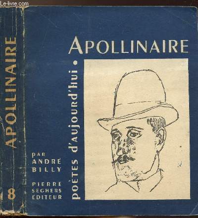 APOLLINAIRE - COLLECTION POETES D'AUJOURD'HUI N8