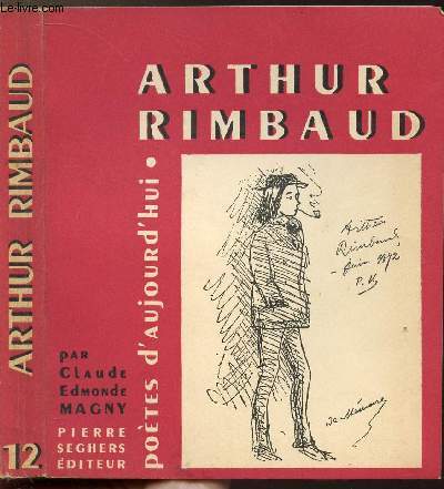 ARTHUR RIMBAUD - COLLECTION POETES D'AUJOURD'HUI N12