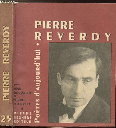 PIERRE REVERDY - COLLECTION POETES D'AUJOURD'HUI N25