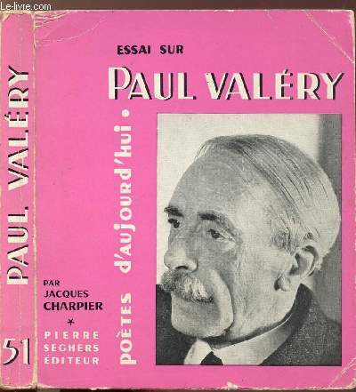 ESSAI SUR PAUL VALERY - COLLECTION POETES D'AUJOURD'HUI N51