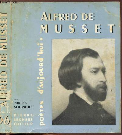 ALFRED DE MUSSET - COLLECTION POETES D'AUJOURD'HUI N56