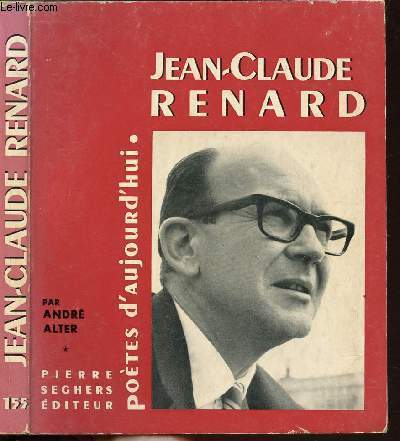 JEAN-CLAUDE RENARD - COLLECTION POETES D'AUJOURD'HUI N155