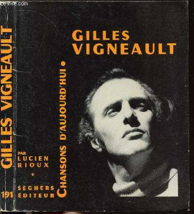 GILLES VIGNEAULT - COLLECTION CHANSONS D'AUJOURD'HUI N191