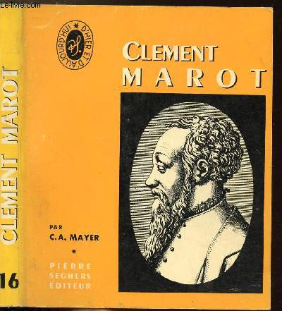 CLEMENT MAROT - COLLECTION D'HIER ET D'AUJOURD'HUI N16