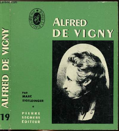 ALFRED DE VIGNY - COLLECTION D'HIER ET D'AUJOURD'HUI N19