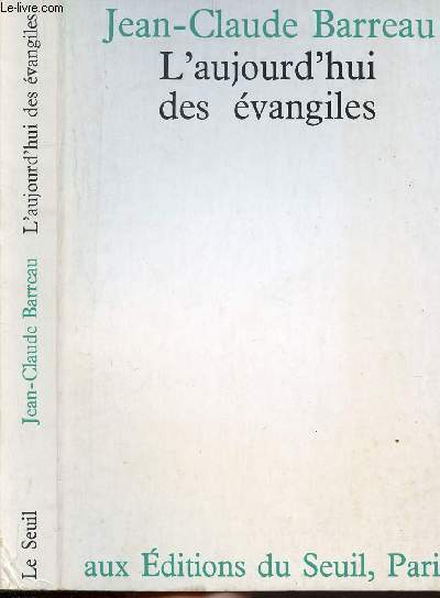 L'AUJOURD'HUI DES EVANGILES