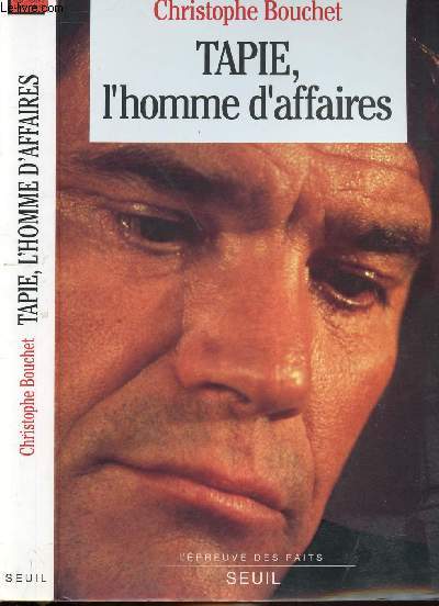 TAPIE, L'HOMME D'AFFAIRES