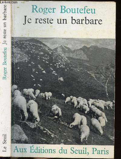 JE RESTE UN BARBARE