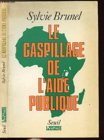 LE GASPILLAGE DE L'AIDE PUBLIQUE