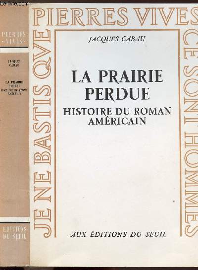 LA PRAIRIE PERDUE - HISTOIRE DU ROMAN AMERICAIN